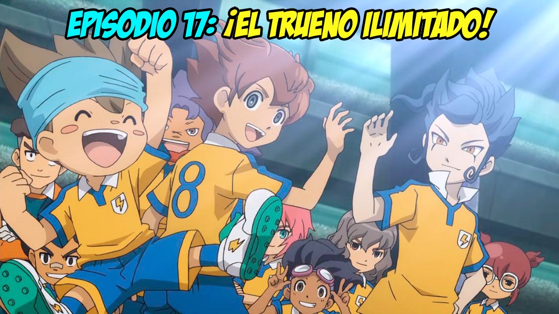Inazuma Eleven Go Chrono Stone épisode 17 AnimeZick: Inazuma Eleven GO Episodio 17 Audio Español